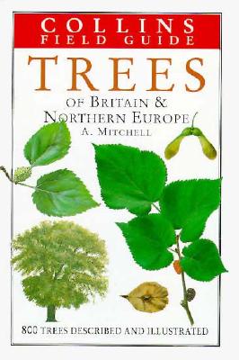 Image for A Field Guide to the Trees of Britain and Europe