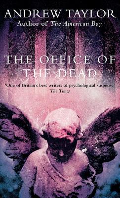 The Office of the Dead, Taylor, Andrew The Office of the Dead, Taylor, Andrew