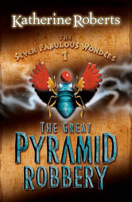 THE GREAT PYRAMID ROBBERY The Seven Fabulous Wonders
