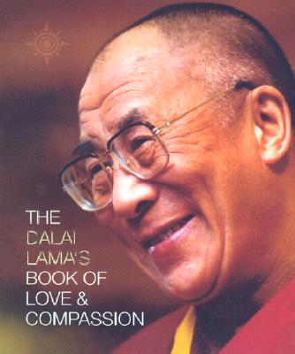 The Dalai Lama's Book of Love and Compassion