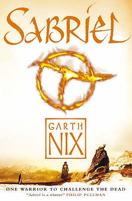Sabriel (Abhorsen Trilogy, Bk. 1)