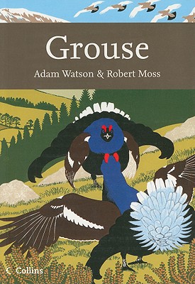 Grouse: The Natural History of British and Irish Species (The New Naturalist Library)