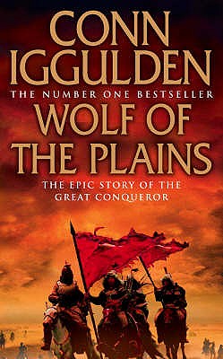 Wolf of the Plains. Conn Iggulden