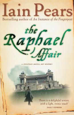 The Raphael Affair, Pears, Iain The Raphael Affair, Pears, Iain