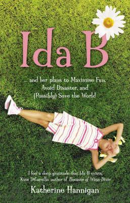 Ida B: And Her Plans to Maximise Fun, Avoid Disaster and (Possibly Save the World