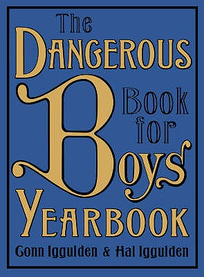 Image for The Dangerous Book for Boys Yearbook The Dangerous Book for Boys Yearbook
