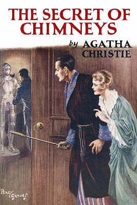 Secret of Chimneys. by Agatha Christie
