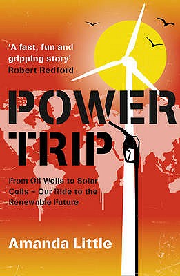 Power Trip: The Story of America's Love Affair with Energy
