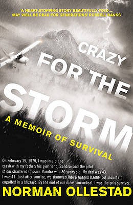 Crazy for the Storm A Memoir of Survival by Norman Ollestad