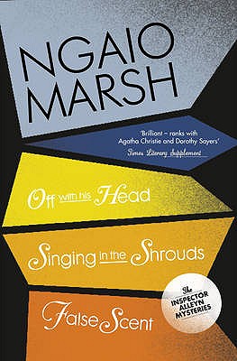 Off with His Head: Singing in the Shrouds. False Scent