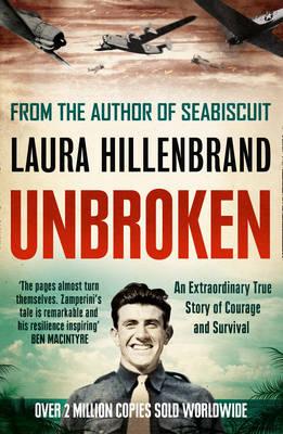 Unbroken: An Extraordinary True Story of Courage and Survival