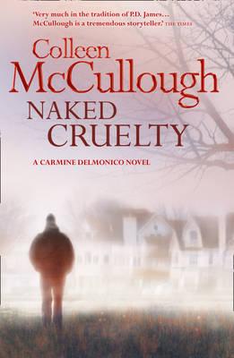 Naked Cruelty [Paperback] McCullough, Colleen