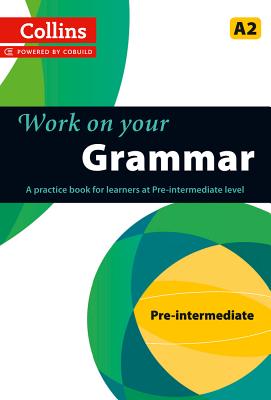 Image for Collins Work on Your Grammar - Pre-intermediate (A2)