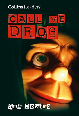 Call Me Drog [School Edition] (Collins Readers) [Hardcover] Cowing, Sue