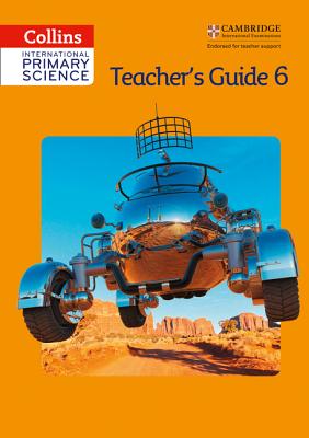 International Primary Science Teacher's Guide 6 (Collins International Primary Science) [Spiral-bound] Morrison, Karen; Baxter, Tracey; Berry, Sunetra; Dower, Pat; Harden, Helen; Hannigan, Pauline; Pilling, Anne; Robinson, Pete; Loughrey, Anita; Miller, Emily and Miller, Jonathan