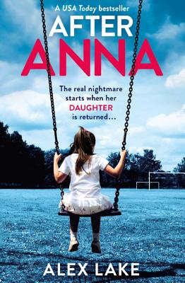 After Anna: The Top 10 Sunday Times best selling psychological crime thriller with a twist!
