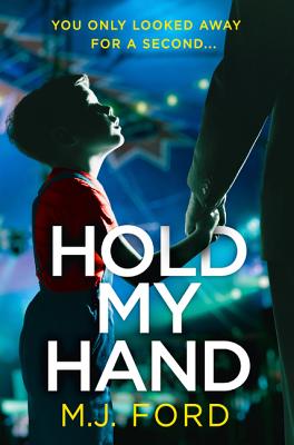 Hold My Hand: The addictive crime thriller you wont be able to put down!