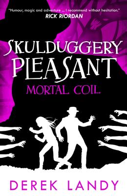 Mortal Coil (Skulduggery Pleasant, Book 5)