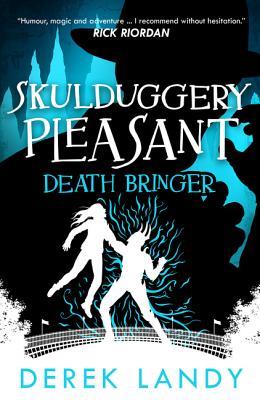 Death Bringer (Skulduggery Pleasant, Book 6)