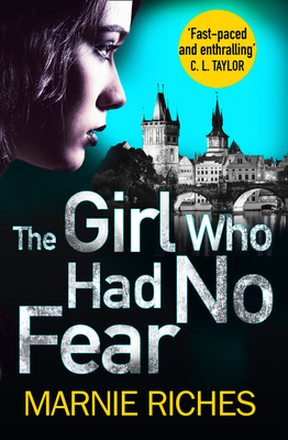 The Girl Who Had No Fear (George McKenzie) [Paperback] Marnie Riches