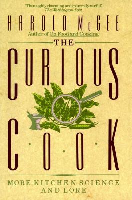 Image for The Curious Cook  More Kitchen Science and Lore