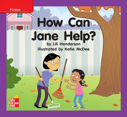 Reading Wonders Leveled Reader How Can Jane Help: ELL Unit 9 Week 1 Grade K (ELEMENTARY CORE READING)