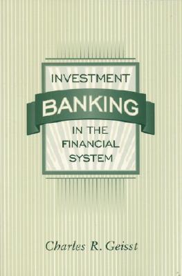 Investment Banking in the Financial System