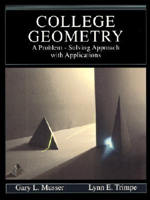 College Geometry: A Problem Solving Approach with Applications