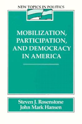 Mobilization, Participation, and Democracy in America