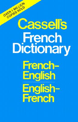 Cassell's French Dictionary: French-English, English-French