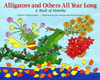 Image for Alligators and Others All Year Long : A Book of Months