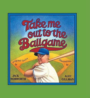 Image for Take Me Out to the Ballgame Take Me Out to the Ballgame