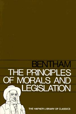 An INTRODUCTION TO THE PRINCIPLES OF MORALS AND LEGISLATION