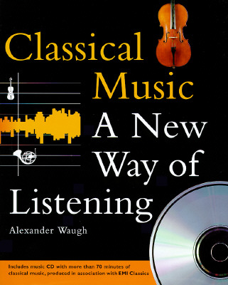Classical Music: A New Way of Listening