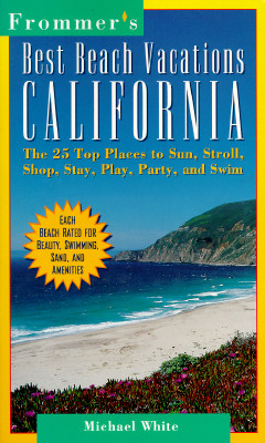 Frommer's Best Beach Vacations: California