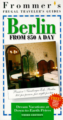 Frommer's Frugal Traveler's Guides Berlin from $50 a Day