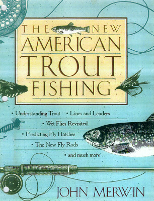 The New American Trout Fishing