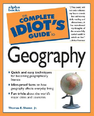 Complete Idiot's Guide to Geography