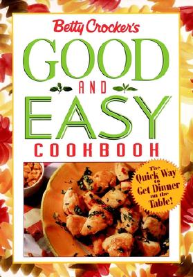 Image for Betty Crocker's Good and Easy Cookbook