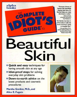 Image for The Complete Idiot's Guide to Beautiful Skin