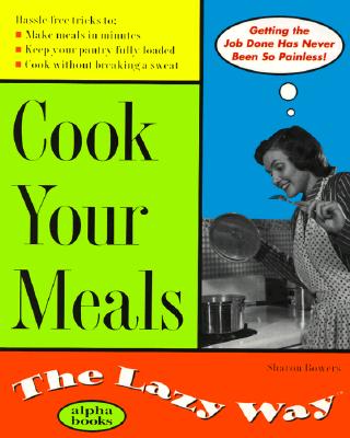 Image for Cook Your Meals the Lazy Way