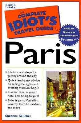 The Complete Idiot's Travel Guide to Paris