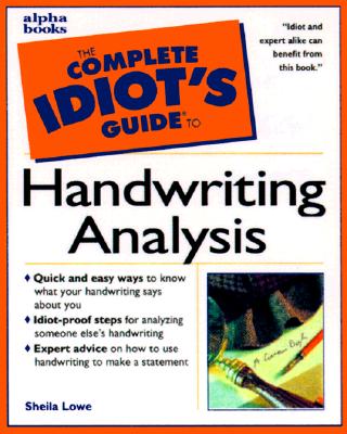 Complete Idiot's Guide to Handwriting Analysis