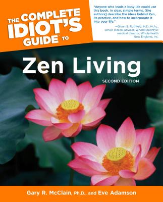 Image for The Complete Idiot's Guide to Zen Living