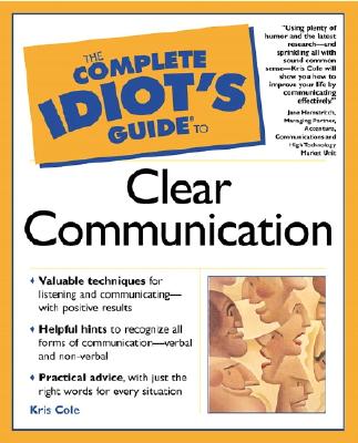 Complete idiot's guide to clear communication
