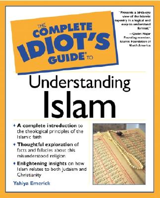 The Complete Idiot's Guide to Understanding Islam (The Complete Idiot's Guide)
