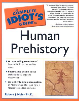 Image for The Complete Idiot's Guide to Human Prehistory