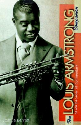 Image for The Louis Armstrong Companion: Eight Decades of Commentary The Louis Armstrong Companion: Eight Decades of Commentary