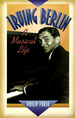 Irving Berlin A Life in Song