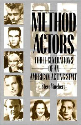 Image for Method Actors: Three Generations of an American Acting Style
